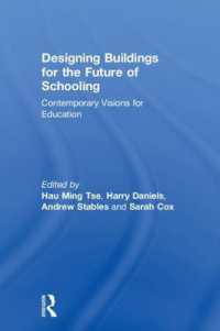 Designing Buildings for the Future of Schooling : Contemporary Visions for Education