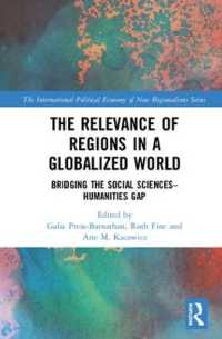 The Relevance of Regions in a Globalized World : Bridging the Social Sciences-Humanities Gap (New Regionalisms Series)