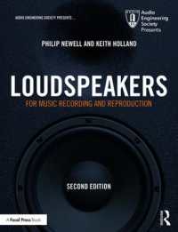 Loudspeakers : For Music Recording and Reproduction (Audio Engineering Society Presents) （2ND）