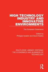 High Technology Industry and Innovative Environments : The European Experience (Routledge Library Editions: The Economics and Business of Technology)