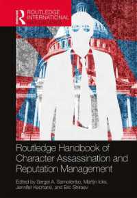 ラウトレッジ版　誹謗中傷と評判管理ハンドブック<br>Routledge Handbook of Character Assassination and Reputation Management (Routledge International Handbooks)