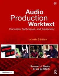 Audio Production Worktext : Concepts, Techniques, and Equipment （9 PAP/PSC）