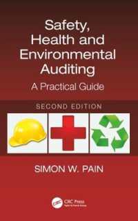 Safety, Health and Environmental Auditing : A Practical Guide, Second Edition （2ND）
