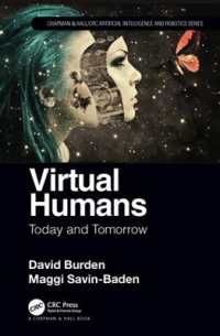 仮想人間：人工知能の現在と未来<br>Virtual Humans : Today and Tomorrow (Chapman & Hall/crc Artificial Intelligence and Robotics Series)