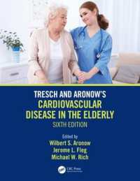 Tresch and Aronow's Cardiovascular Disease in the Elderly : Sixth Edition （6TH）