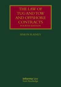 The Law of Tug and Tow and Offshore Contracts (Lloyd's Shipping Law Library) （4TH）
