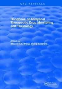 Handbook of Analytical Therapeutic Drug Monitoring and Toxicology 1996 (Crc Press Revivals) （Reprint）