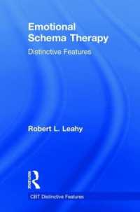 情動スキーマ療法の理論<br>Emotional Schema Therapy : Distinctive Features (Cbt Distinctive Features)