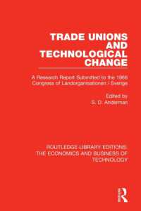 Trade Unions and Technological Change : A Research Report Submitted to the 1966 Congress of Landsorganistionen i Sverige (Routledge Library Editions: The Economics and Business of Technology)