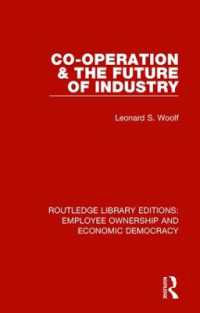 Co-operation and the Future of Industry (Routledge Library Editions: Employee Ownership and Economic Democracy)