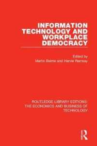 Information Technology and Workplace Democracy (Routledge Library Editions: The Economics and Business of Technology)