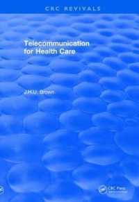 Telecommunication for Health Care 1982 (Crc Press Revivals) （Reprint）