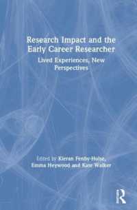 Research Impact and the Early Career Researcher : Lived Experiences, New Perspectives