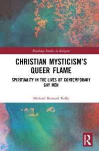 Christian Mysticism's Queer Flame : Spirituality in the Lives of Contemporary Gay Men (Routledge Studies in Religion)