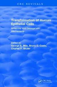 Transformation of Human Epithelial Cells (1992) : Molecular and Oncogenetic Mechanisms (Crc Press Revivals)