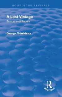 Revival: a Last Vintage (1950) : Essays and Papers by George Saintsbury (Routledge Revivals)