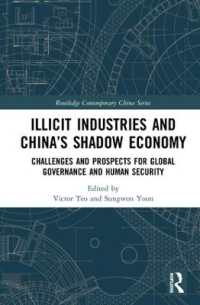 Illicit Industries and China's Shadow Economy : Challenges and Prospects for Global Governance and Human Security (Routledge Contemporary China Series)