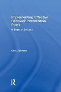 Implementing Effective Behavior Intervention Plans : 8 Steps to Success