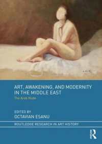 中東の裸体画と近代の覚醒<br>Art, Awakening, and Modernity in the Middle East : The Arab Nude (Routledge Research in Art History)