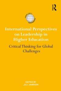 International Perspectives on Leadership in Higher Education : Critical Thinking for Global Challenges (International Studies in Higher Education)