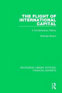 The Flight of International Capital : A Contemporary History (Routledge Library Editions: Financial Markets)
