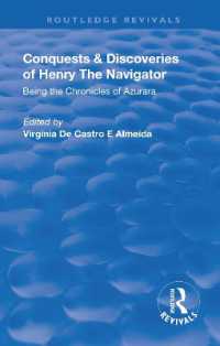 Revival: Conquests and Discoveries of Henry the Navigator: Being the Chronicles of Azurara (1936) : Being the Chronicles of Azurara (Routledge Revivals)