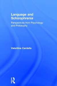 Language and Schizophrenia : Perspectives from Psychology and Philosophy