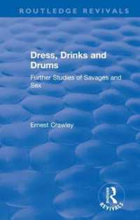 Revival: Dress, Drinks and Drums (1931) : Further Studies of Savages and Sex (Routledge Revivals)