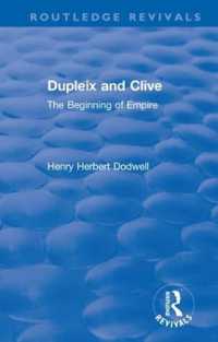Revival: Dupleix and Clive (1920) : The Beginning of Empire (Routledge Revivals)