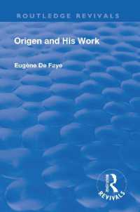 Revival: Origen and his Work (1926) (Routledge Revivals)
