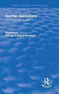 Revival: George Saintsbury: The Memorial Volume (1945) : A New Collection of His Essays and Papers (Routledge Revivals)