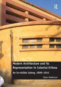 Modern Architecture and its Representation in Colonial Eritrea : An In-visible Colony, 1890-1941