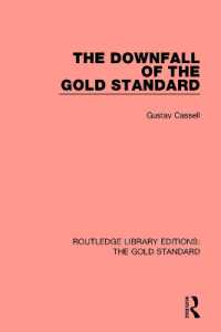 The Downfall of the Gold Standard (Routledge Library Editions: The Gold Standard)