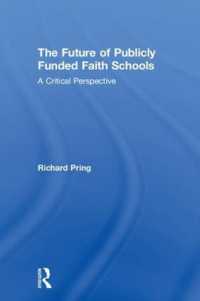 The Future of Publicly Funded Faith Schools : A Critical Perspective