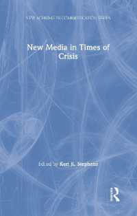危機の時代のニューメディア<br>New Media in Times of Crisis (New Agendas in Communication Series)