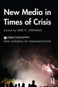 危機の時代のニューメディア<br>New Media in Times of Crisis (New Agendas in Communication Series)