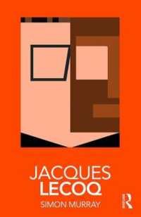 ジャック・ルコック<br>Jacques Lecoq (Routledge Performance Practitioners)