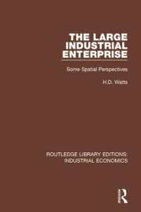 The Large Industrial Enterprise : Some Spatial Perspectives (Routledge Library Editions: Industrial Economics)