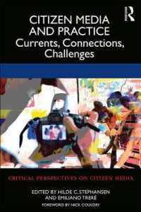 市民メディアと実践<br>Citizen Media and Practice : Currents, Connections, Challenges (Critical Perspectives on Citizen Media)