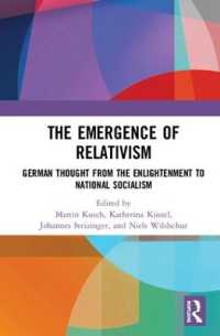 相対主義のドイツ思想史：啓蒙期からナチス時代まで<br>The Emergence of Relativism : German Thought from the Enlightenment to National Socialism