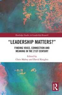 Leadership Matters : Finding Voice, Connection and Meaning in the 21st Century (Routledge Studies in Leadership Research)