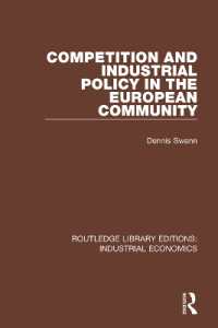 Competition and Industrial Policy in the European Community (Routledge Library Editions: Industrial Economics)