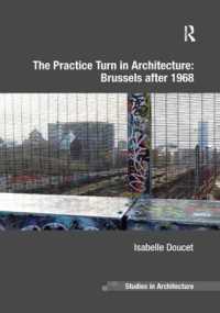 The Practice Turn in Architecture: Brussels after 1968 (Ashgate Studies in Architecture)