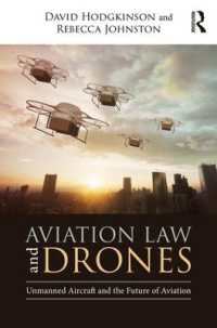 航空法とドローン<br>Aviation Law and Drones : Unmanned Aircraft and the Future of Aviation