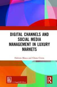 Digital Channels and Social Media Management in Luxury Markets (Routledge-giappichelli Studies in Business and Management)