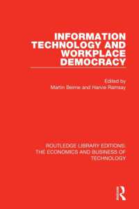 Information Technology and Workplace Democracy (Routledge Library Editions: The Economics and Business of Technology)