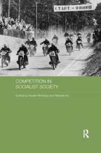 Competition in Socialist Society (Routledge Studies in the History of Russia and Eastern Europe)