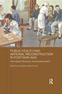 Public Health and National Reconstruction in Post-War Asia : International Influences, Local Transformations (Routledge Studies in the Modern History of Asia)