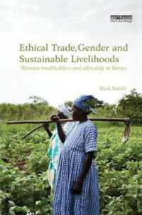 Ethical Trade, Gender and Sustainable Livelihoods : Women Smallholders and Ethicality in Kenya