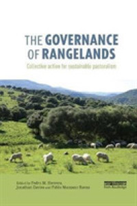 The Governance of Rangelands : Collective Action for Sustainable Pastoralism